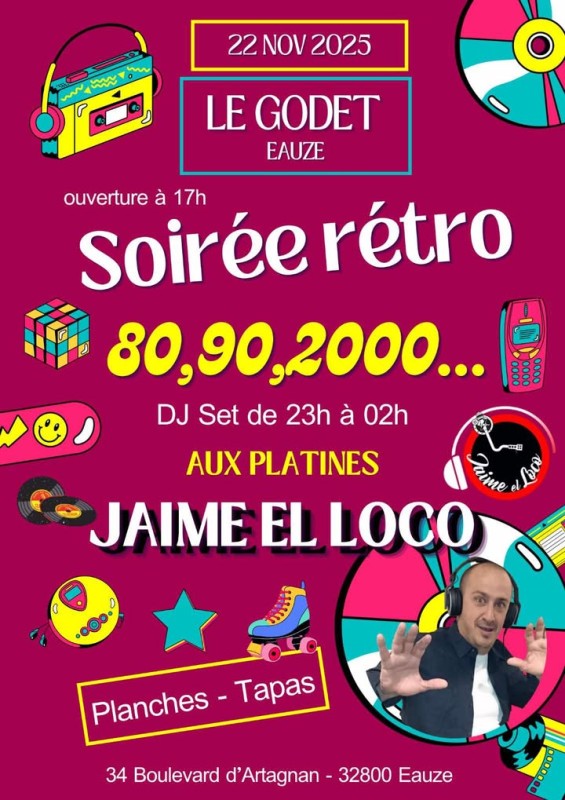 SOIRÉE RÉTRO (80-90-2000) AU GODET