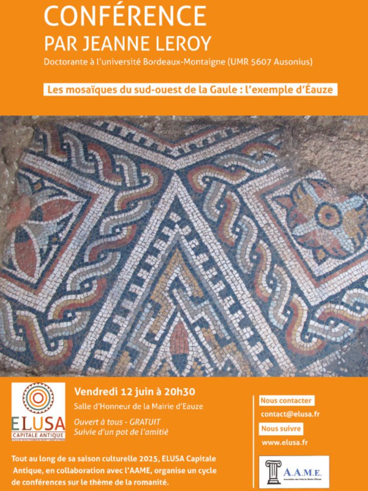 Conférence par Jeanne Leroy : les mosaïques du Sud-Ouest, l'exemple d'EAUZE